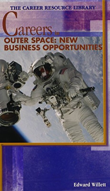 Book cover for "Careers in Outer Space" by Edward Willett