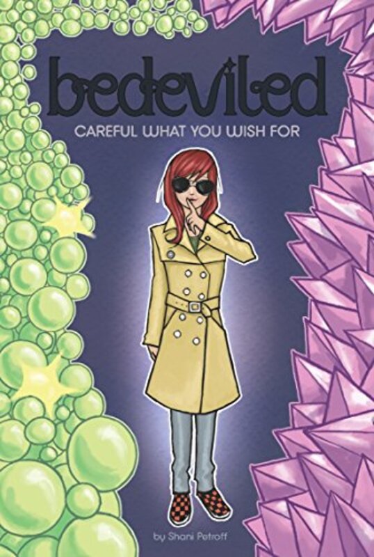 Book cover for "Careful What You Wish For" by Shani Petroff
