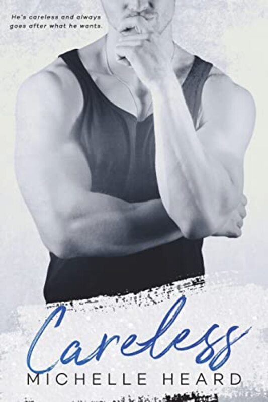 Book cover for "Careless" by Michelle Heard