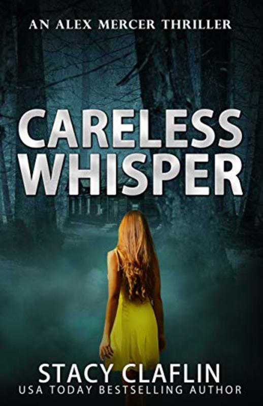 Book cover for "Careless Whisper" by Stacy Claflin