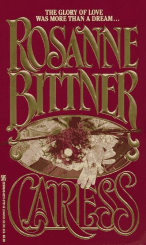 Book cover for "Caress" by Rosanne Bittner