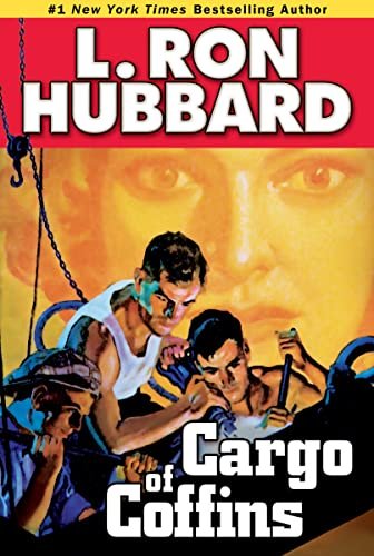 Book cover for "Cargo of Coffins" by L Ron Hubbard