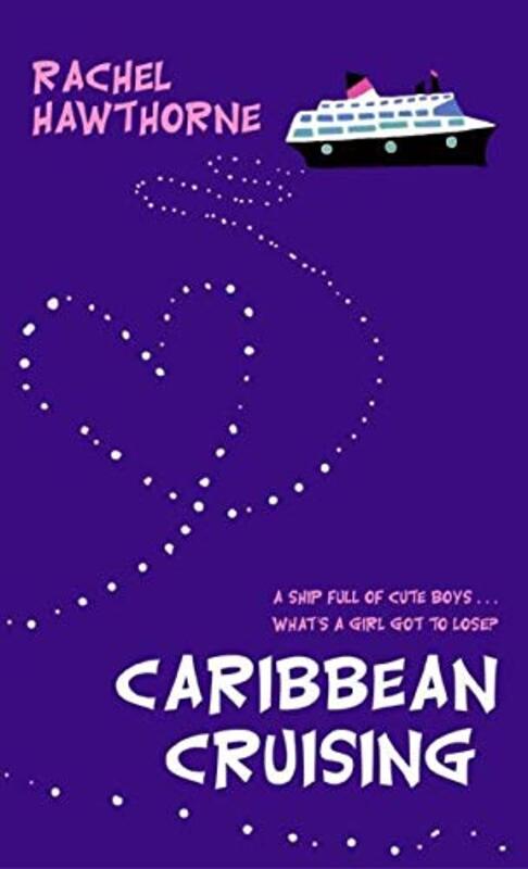 Book cover for "Caribbean Cruising" by Rachel Hawthorne