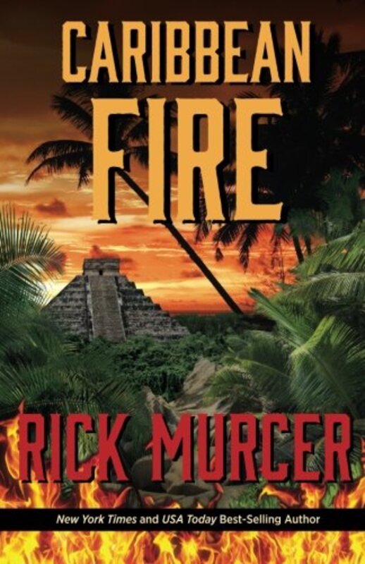 Book cover for "Caribbean Fire" by Rick Murcer
