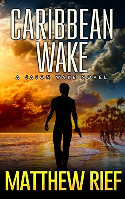 Book cover for "Caribbean Wake" by Matthew Rief