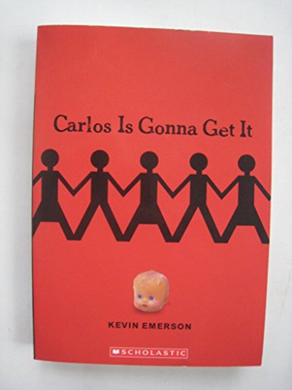 Book cover for "Carlos is Gonna Get It" by Kevin Emerson