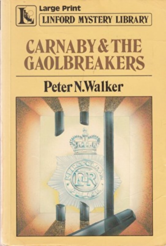 Book cover for "Carnaby and the Gaolbreakers" by Peter N Walker