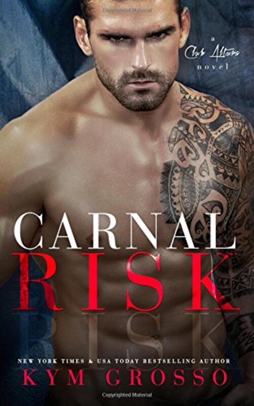 Book cover for "Carnal Risk" by Kym Grosso