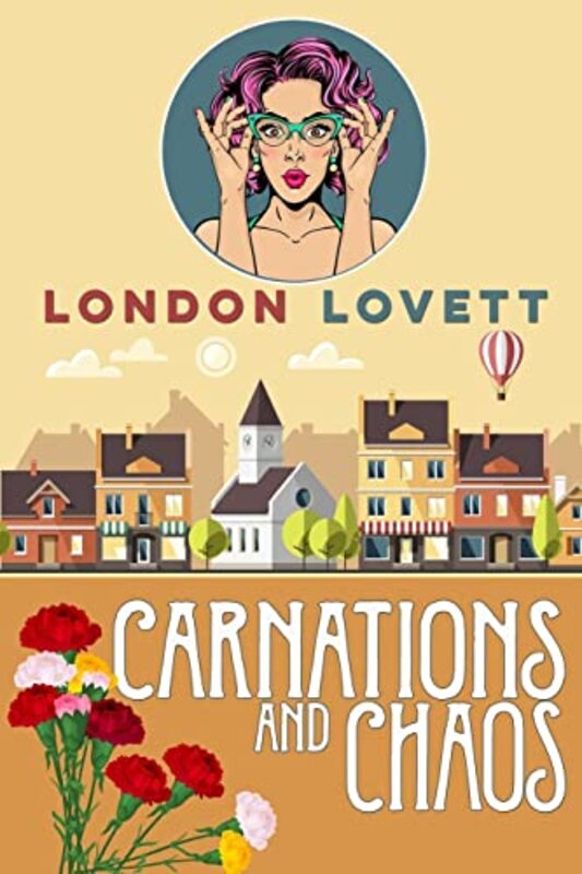 Book cover for "Carnations and Chaos" by London Lovett