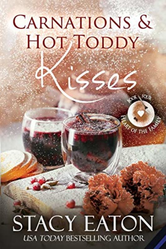 Book cover for "Carnations and Hot Toddy Kisses" by Stacy Eaton