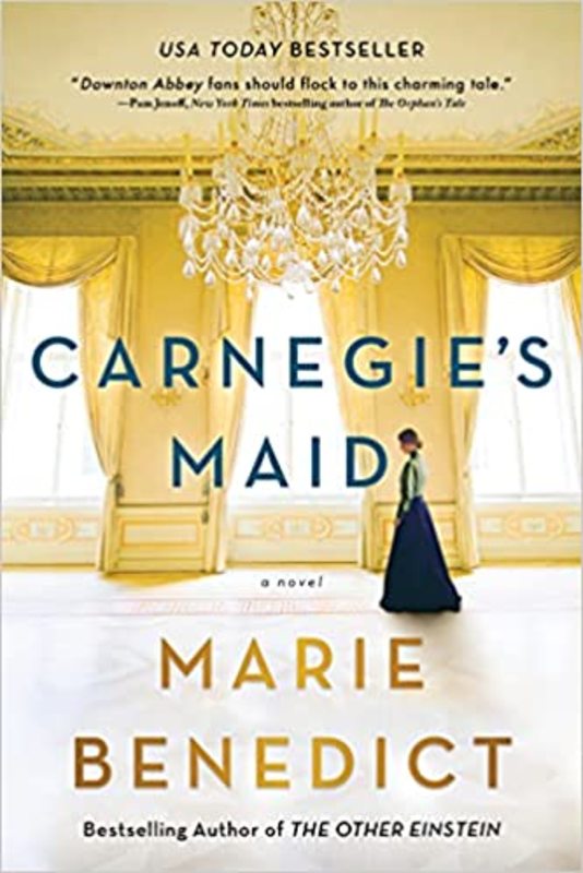 Book cover for "Carnegie's Maid" by Marie Benedict