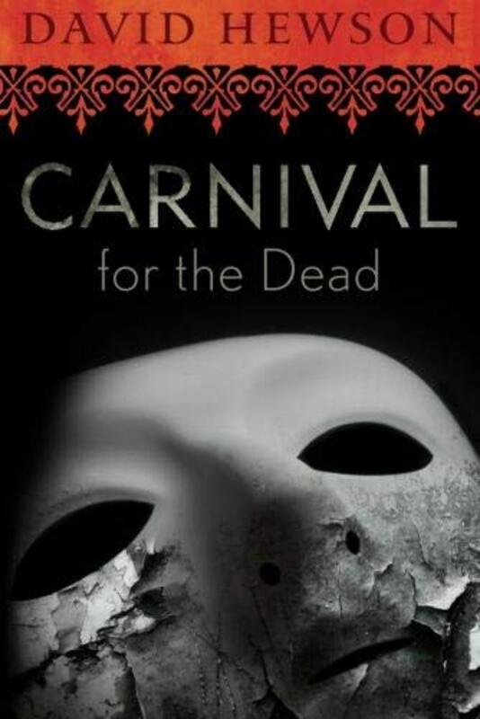 Book cover for "Carnival for the Dead" by David Hewson