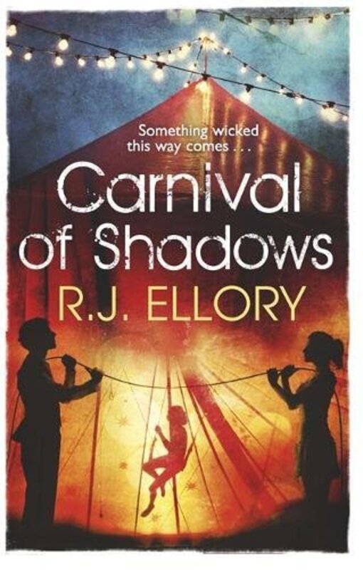 Book cover for "Carnival of Shadows" by RJ Ellory
