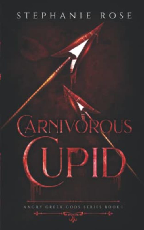 Book cover for "Carnivorous Cupid" by Stephanie Rose