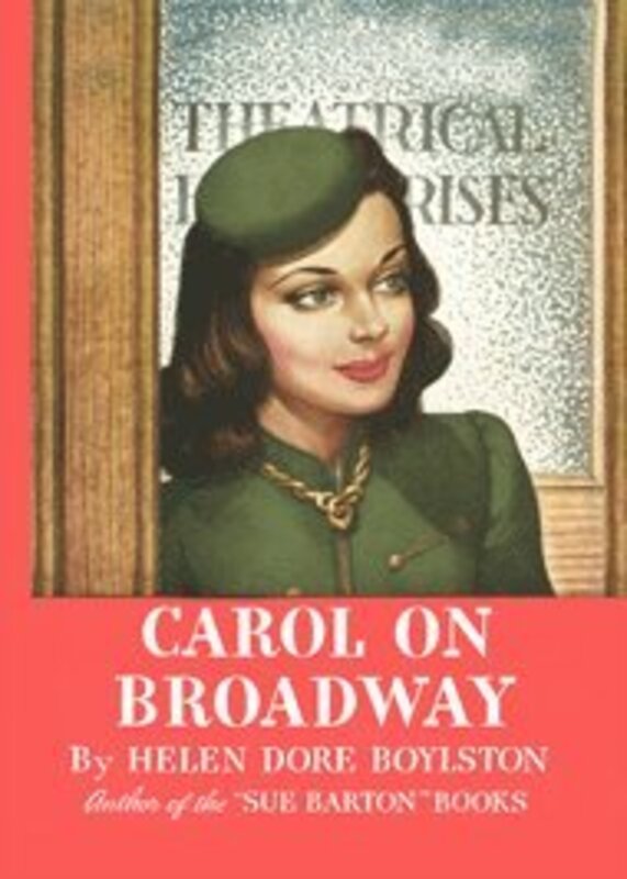 Book cover for "Carol Goes on the Stage / Carol on Broadway" by Helen Dore Boylston