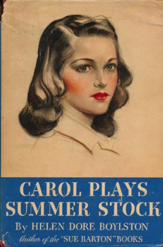 Book cover for "Carol Plays Summer Stock" by Helen Dore Boylston