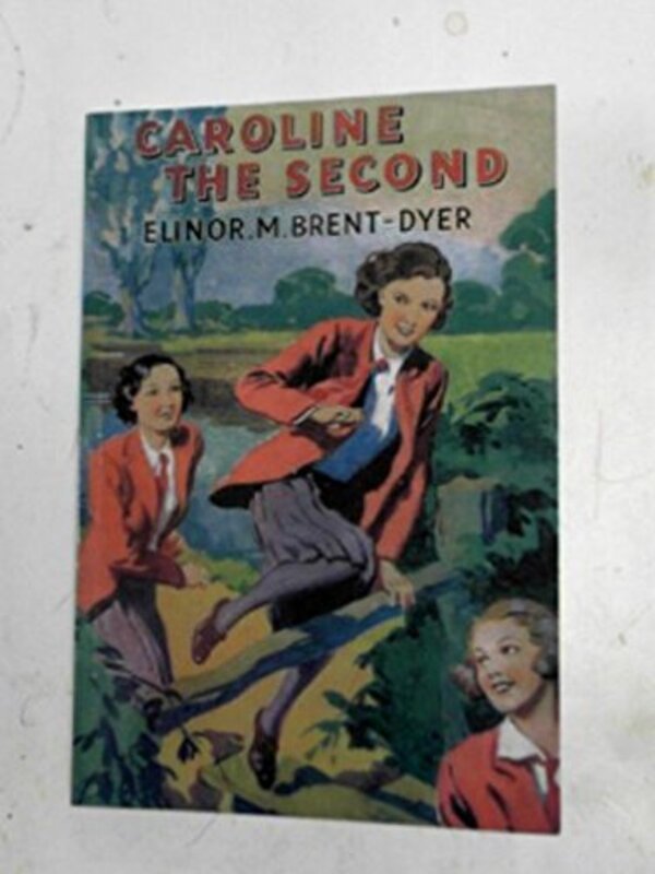 Book cover for "Caroline the Second" by Elinor M Brent Dyer