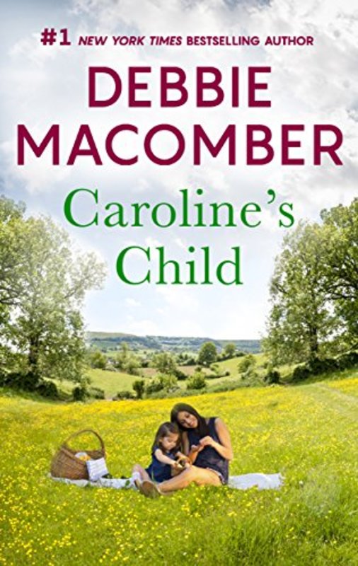 Book cover for "Caroline's Child" by Debbie Macomber