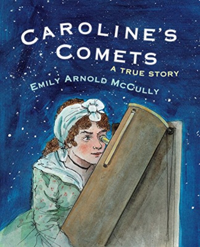 Book cover for "Caroline's Comets" by Emily Arnold McCully