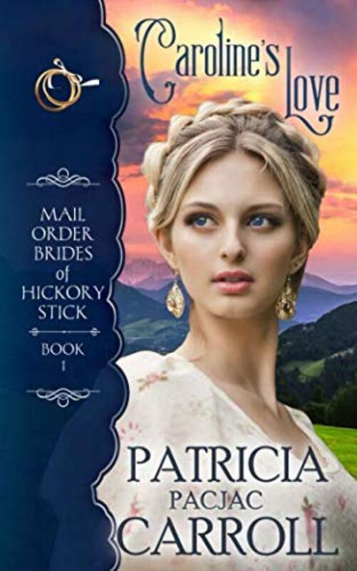Book cover for "Caroline's Love" by Patricia PacJac Carroll