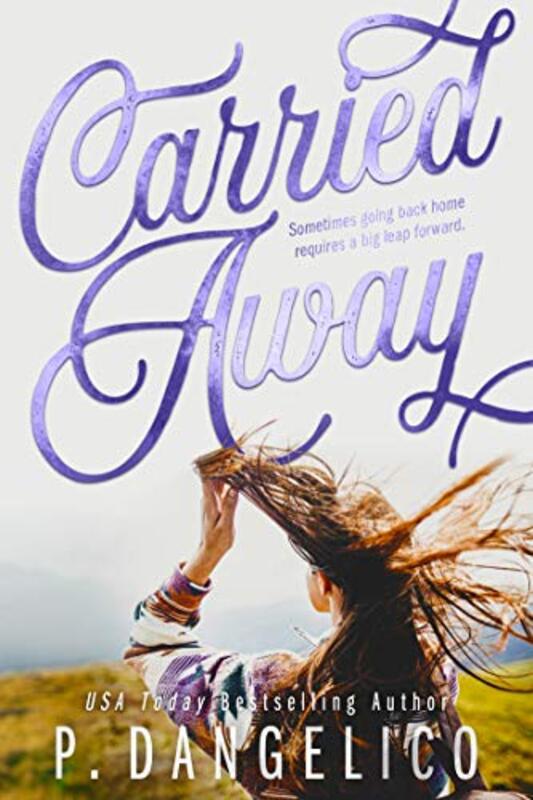 Book cover for "Carried Away" by P Dangelico