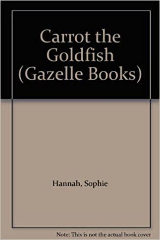 Book cover for "Carrot the Goldfish" by Sophie Hannah