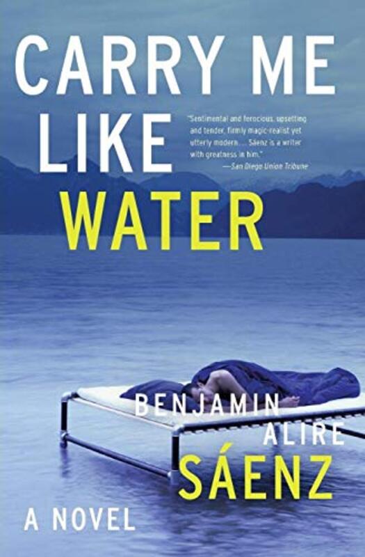 Book cover for "Carry Me Like Water" by Benjamin Alire Saenz