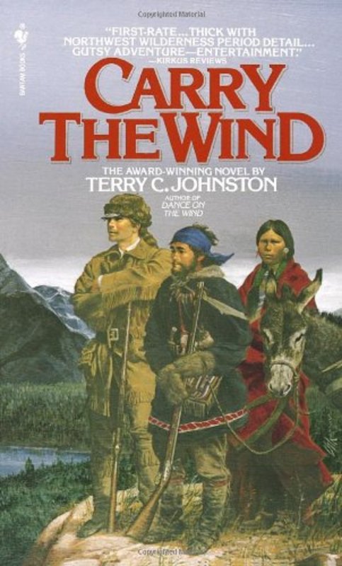 Book cover for "Carry the Wind" by Terry C Johnston