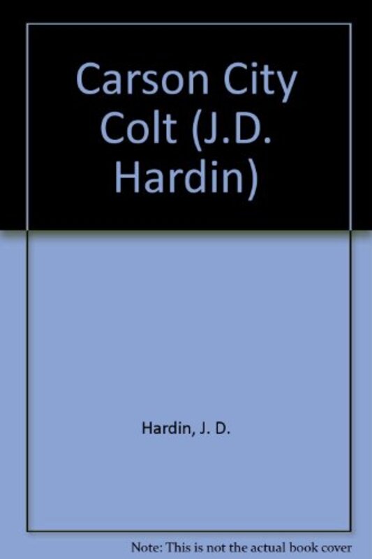 Book cover for "Carson City Colt" by JD Hardin