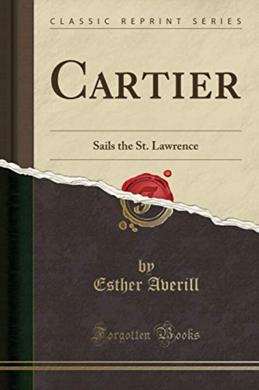 Book cover for "Cartier Sails the St. Lawrence" by Esther Averill