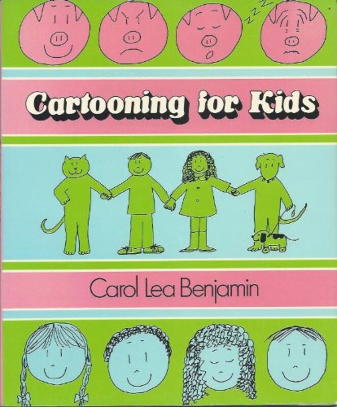 Book cover for "Cartooning for Kids" by Carol Lea Benjamin