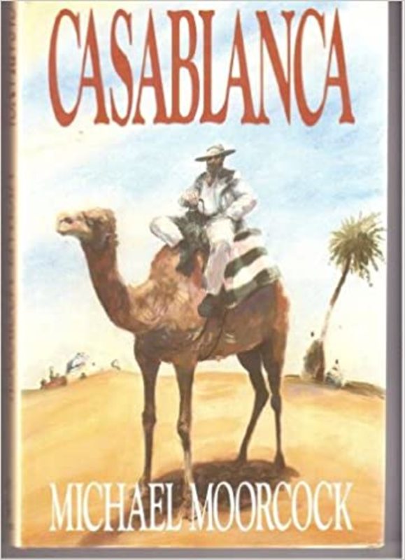 Book cover for "Casablanca" by Michael Moorcock