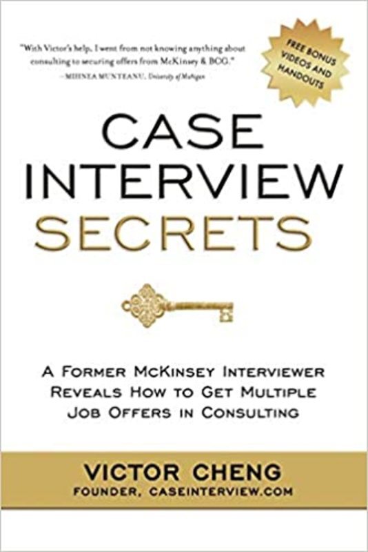 Book cover for "Case Interview Secrets" by Victor Cheng