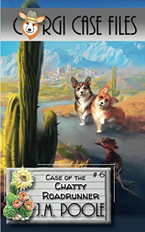 Book cover for "Case of the Chatty Roadrunner" by Jeffrey M Poole
