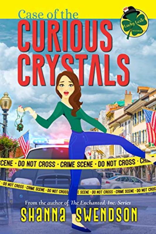 Book cover for "Case of the Curious Crystals" by Shanna Swendson