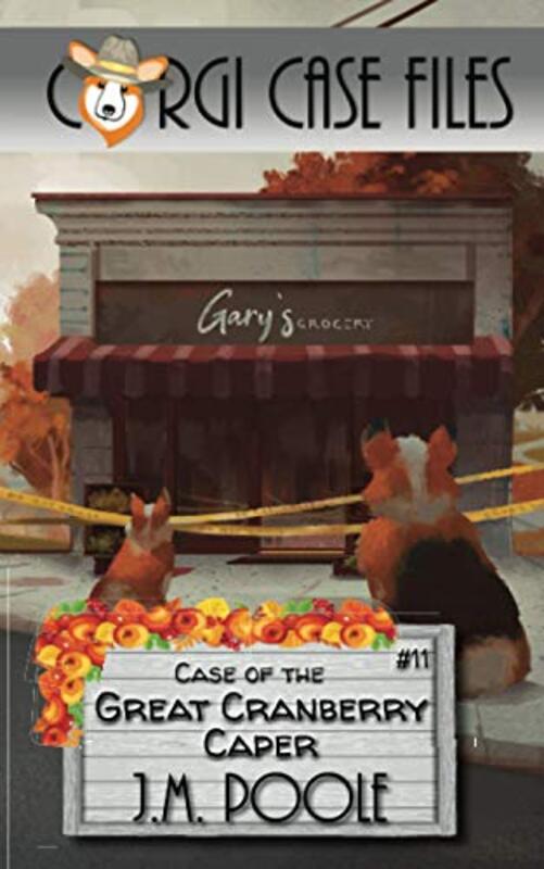 Book cover for "Case of the Great Cranberry Caper" by Jeffrey M Poole