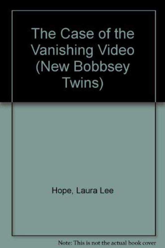 Book cover for "Case of the Vanishing Video" by Laura Lee Hope