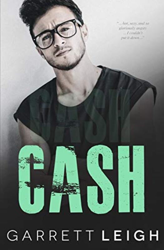 Book cover for "Cash" by Garrett Leigh