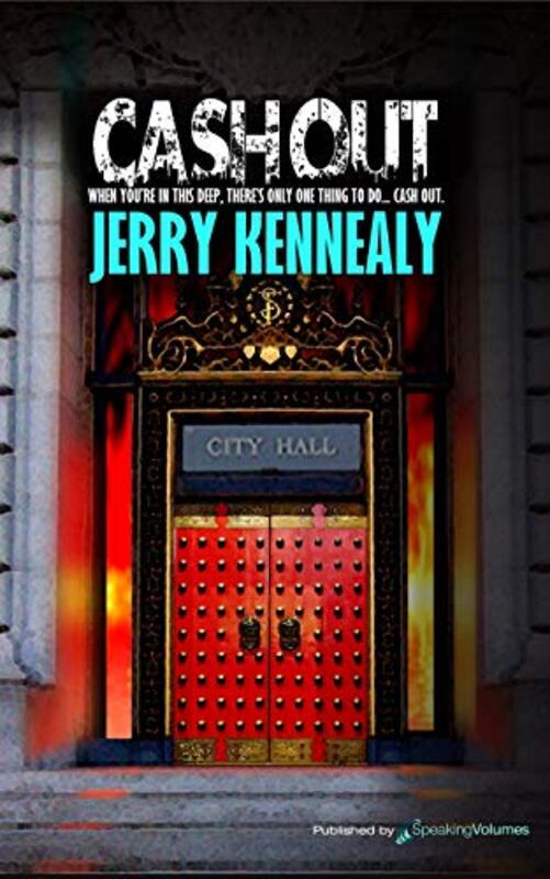 Book cover for "Cash Out" by Jerry Kennealy
