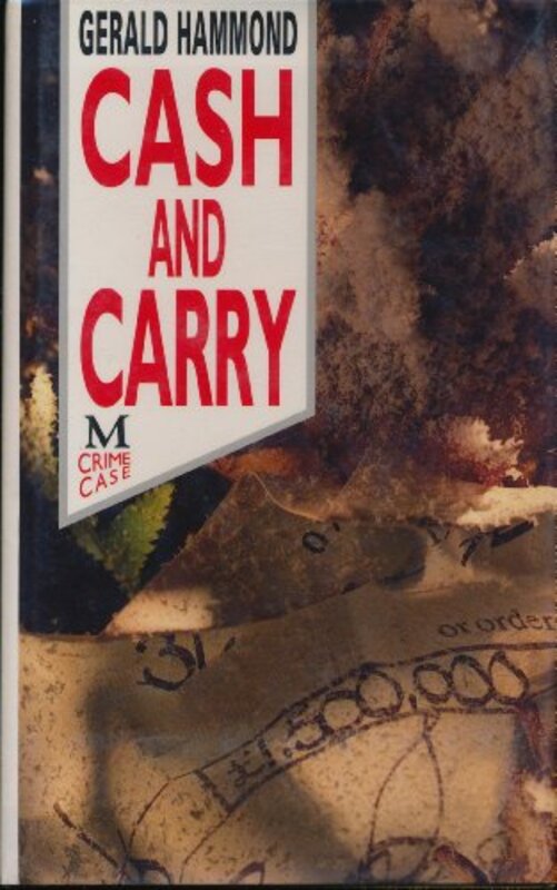 Book cover for "Cash and Carry" by Gerald Hammond