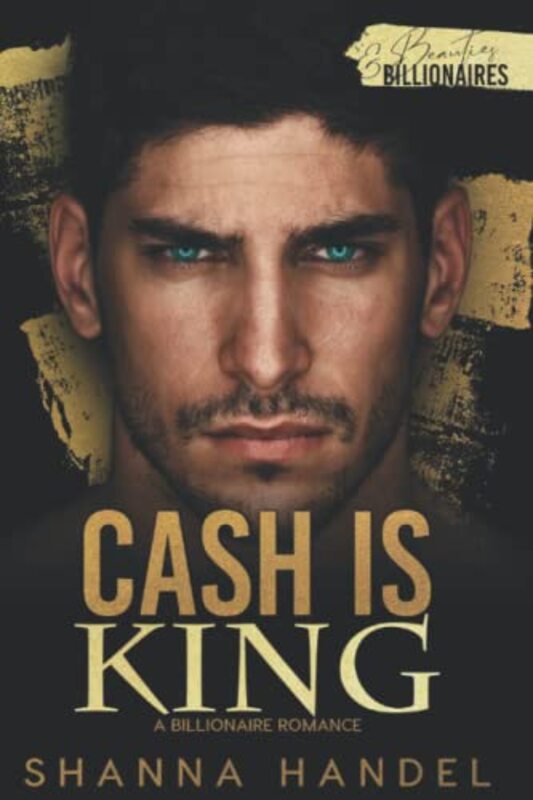 Book cover for "Cash is King" by Shanna Handel