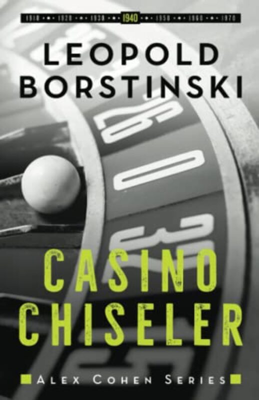 Book cover for "Casino Chiseler" by Leopold Borstinski