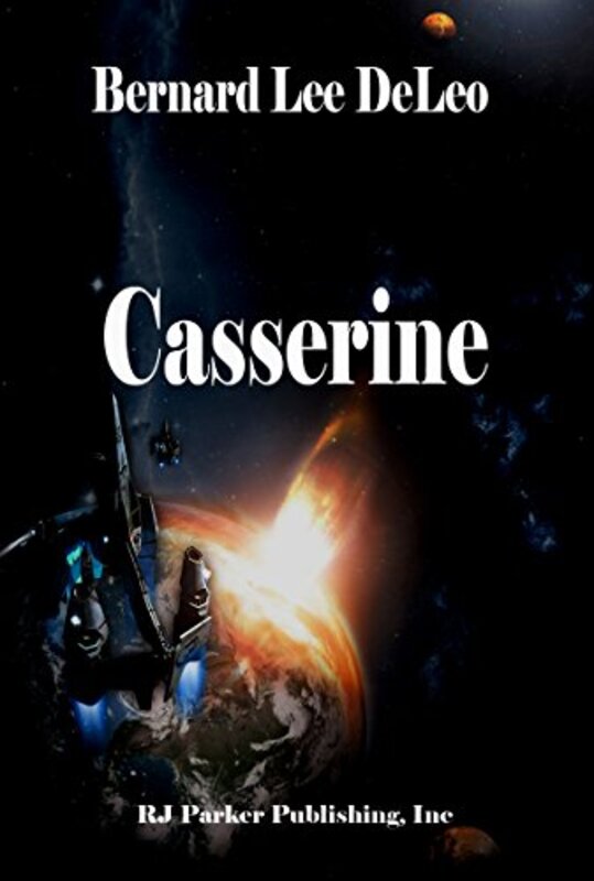 Book cover for "Casserine" by Bernard Lee DeLeo