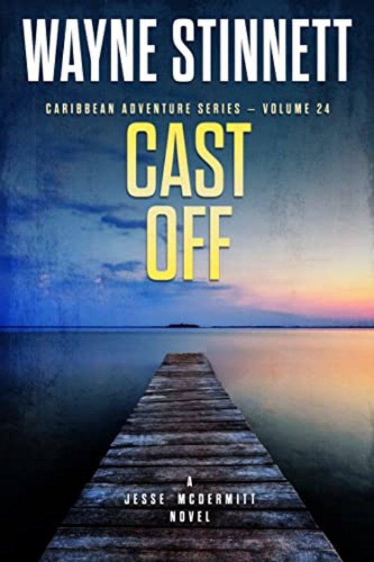 Book cover for "Cast Off" by Wayne Stinnett