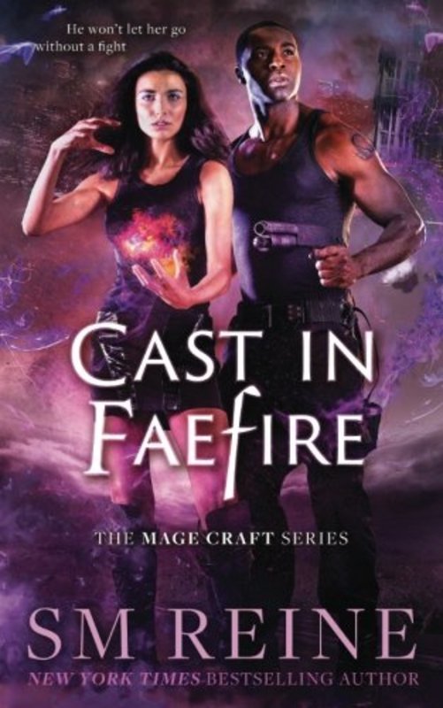 Book cover for "Cast in Faefire" by SM Reine