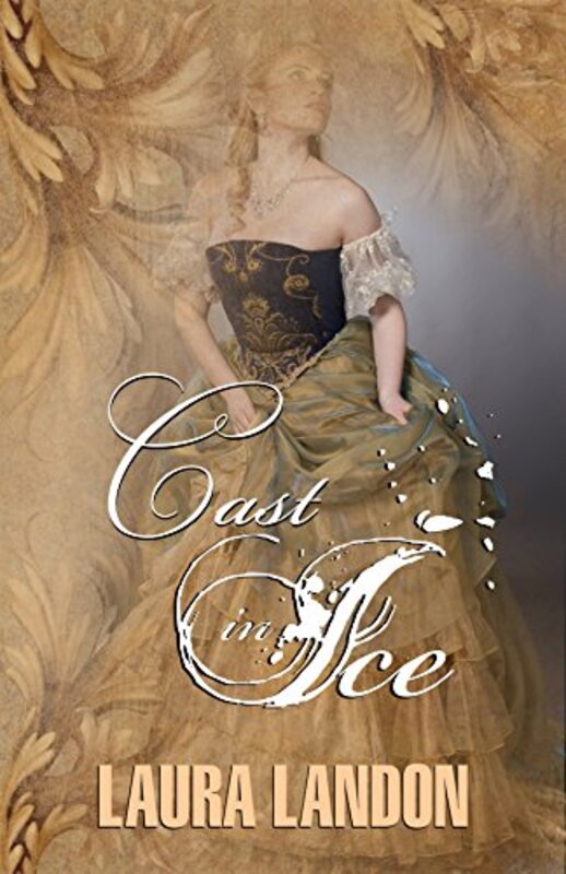 Book cover for "Cast in Ice" by Laura Landon