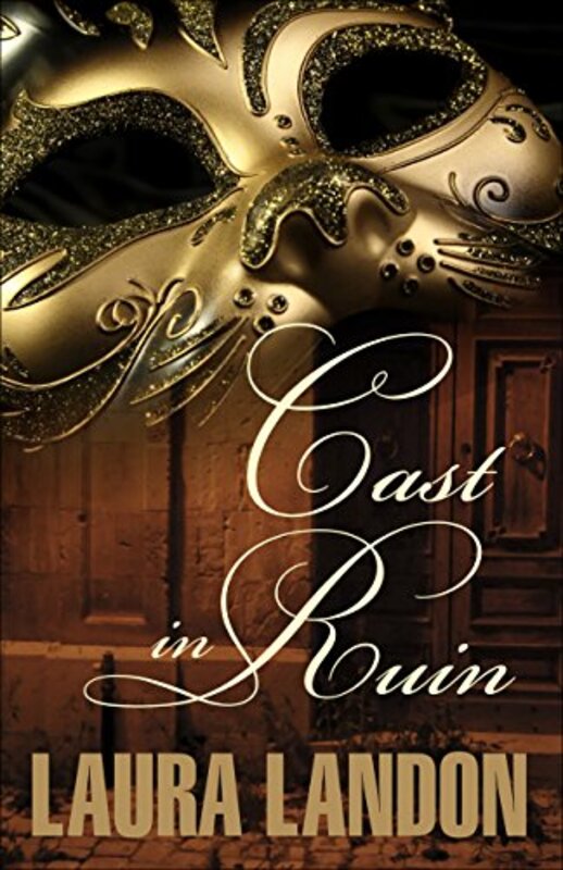 Book cover for "Cast in Ruin" by Laura Landon