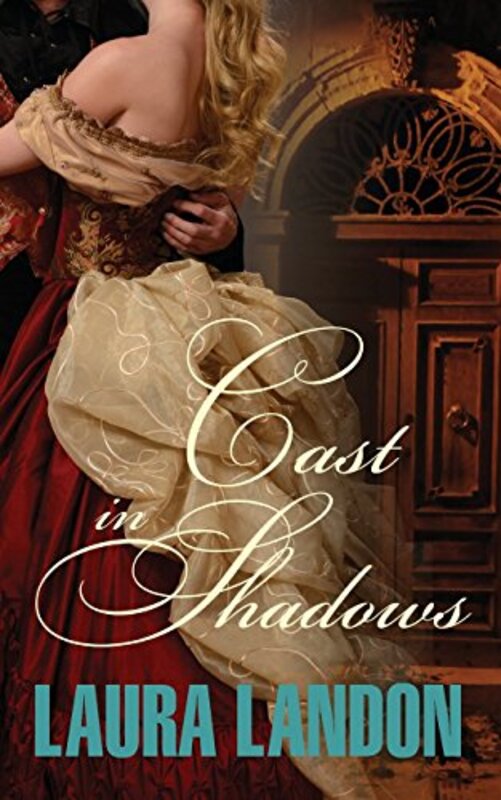 Book cover for "Cast in Shadows" by Laura Landon