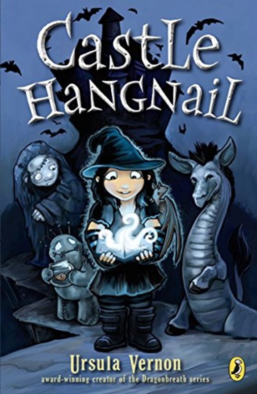 Book cover for "Castle Hangnail" by Ursula Vernon