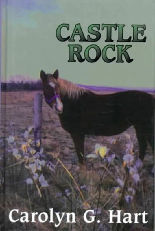 Book cover for "Castle Rock" by Carolyn G Hart